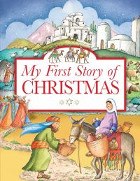 Book Cover for My First Story of Christmas by Tim Dowley