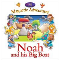 Book Cover for Noah and His Big Boat--Magnetic Adventures by Juliet David