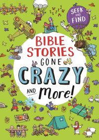 Book Cover for Bible Stories Gone Crazy and More by Josh Edwards