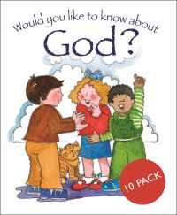 Book Cover for Would You Like to Know About God by Tim Dowley