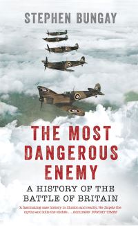 Book Cover for The Most Dangerous Enemy by Stephen Bungay