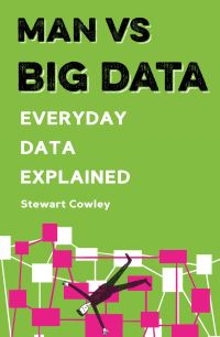 Book Cover for Man Vs Big Data by Stewart Cowley