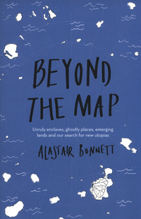 Book Cover for Beyond the Map by Alastair Bonnett