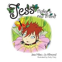 Book Cover for Jess Makes a New Friend by Jess Hiles, Jo Allmond
