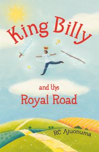 Book Cover for King Billy and the Royal Road by R C Ajuonuma