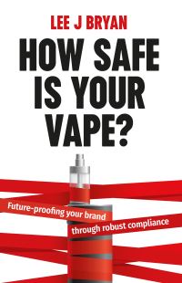 Book Cover for How Safe Is Your Vape? by Lee Bryan