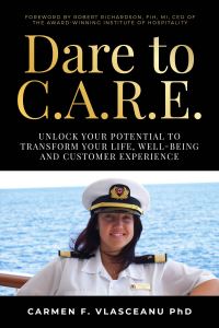 Book Cover for Dare to C.A.R.E by Carmen F Vlasceanu