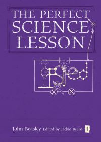 Book Cover for The Perfect Science Lesson by John Beasley