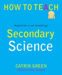 Book Cover for Secondary Science by Catrin Green