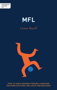 Book Cover for Independent Thinking on...MFL by Crista Hazell