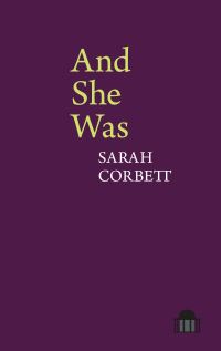 Book Cover for And She Was by Sarah Corbett