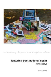 Book Cover for Featuring Post-National Spain by Andrés Zamora