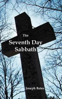 Book Cover for The Seventh Day Sabbath, a Perpetual Sign from the Beginning, to the Entering Into the Gates of the Holy City According to the Commandment by Paul Du Noyer