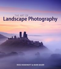 Book Cover for The Art of Landscape Photography by Ross Hoddinott, Mark Bauer
