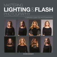 Book Cover for Mastering Lighting & Flash Photography by Richard Bradbury