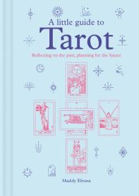 Book Cover for A Little Guide to Tarot by Maddy Elruna