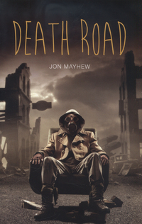 Book Cover for Death Road by Jon Mayhew