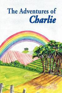 Book Cover for The Adventures of Charlie by Sophia Moseley, Angela Delderfield