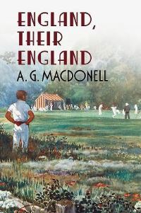 Book Cover for England, Their England by A G Macdonell