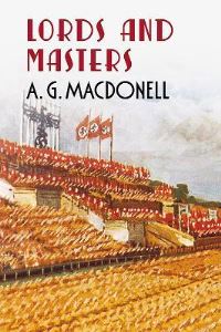 Book Cover for Lords and Masters by A G Macdonell