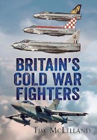 Book Cover for British Cold War Fighters by Tim McLelland
