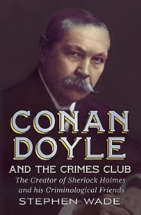 Book Cover for Conan Doyle and the Crimes Club by Stephen Wade