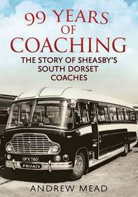 Book Cover for 99 Years of Coaching by Andrew Mead