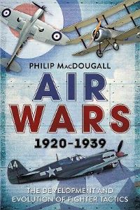 Book Cover for Air Wars 1920-1939 by Philip MacDougall