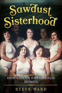 Book Cover for Sawdust Sisterhood by Steve Ward