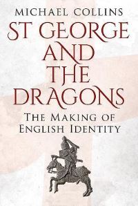 Book Cover for St George and the Dragons by Michael Collins