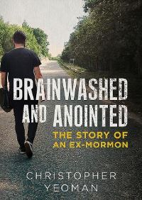 Book Cover for Brainwashed and Anointed by Chris Yeoman
