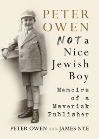 Book Cover for Peter Owen: Not a Nice Jewish Boy by Peter Owen