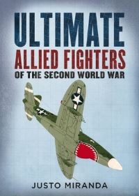 Book Cover for Ultimate Allied Fighters Of Second World War by J Miranda