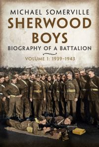Book Cover for Sherwood Boys Volume 1 April 1939-August 1943 by Michael Somerville