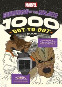 Book Cover for Marvel's Guardians Of The Galaxy 1000 Dot-to-Dot Book by Thomas Pavitte