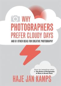 Book Cover for Why Photographers Prefer Cloudy Days by Haje Jan Kamps