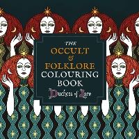 Book Cover for The Occult & Folklore Colouring Book by Duchess of Lore