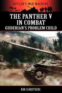 Book Cover for The Panther V in Combat - Guderian's Problem Child by Bob Carruthers