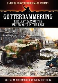 Book Cover for G Tterd Mmerung - The Last Days of the Werhmacht in the East by Michael Freeman