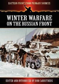 Book Cover for Winter Warfare on the Russian Front by Bob Carruthers, Bob Carruthers