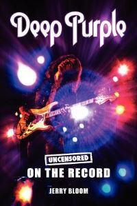 Book Cover for Deep Purple - Uncensored on the Record by Ted Rudge, Keith Clenton