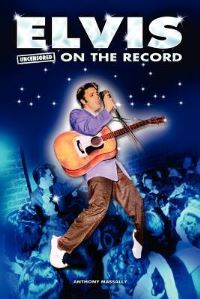 Book Cover for Elvis - Uncensored on the Record by Gérard de Nerval
