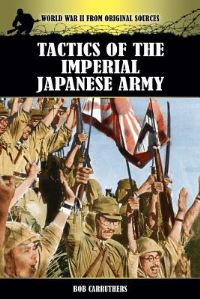 Book Cover for Tactics of the Imperial Japanese Army by Bob Carruthers