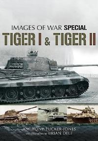 Book Cover for Tiger I and Tiger II by Anthony TuckerJones
