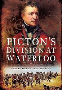 Book Cover for Picton's Division at Waterloo by Philip J Haythornthwaite