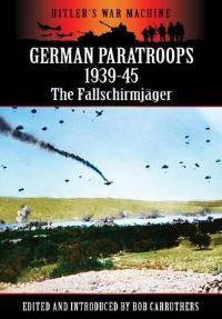 Book Cover for German Paratroops, 1939-45 by Bob Carruthers