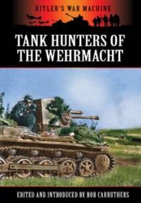 Book Cover for German Tank Hunters by Bob Carruthers