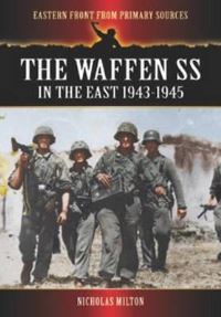 Book Cover for The Waffen SS in the East, 1943-1945 by Nicholas Milton