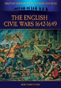 Book Cover for The English Civil Wars 1642-1649 by Bob Carruthers