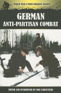 Book Cover for German Anti-Partisan Combat by Bob Carruthers